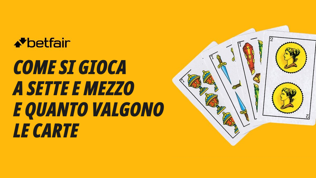 Sette e Mezzo: regole, carte e strategie