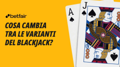 Blackjack Switch, Spanish 21 e Super Fun 21: cosa cambia davvero