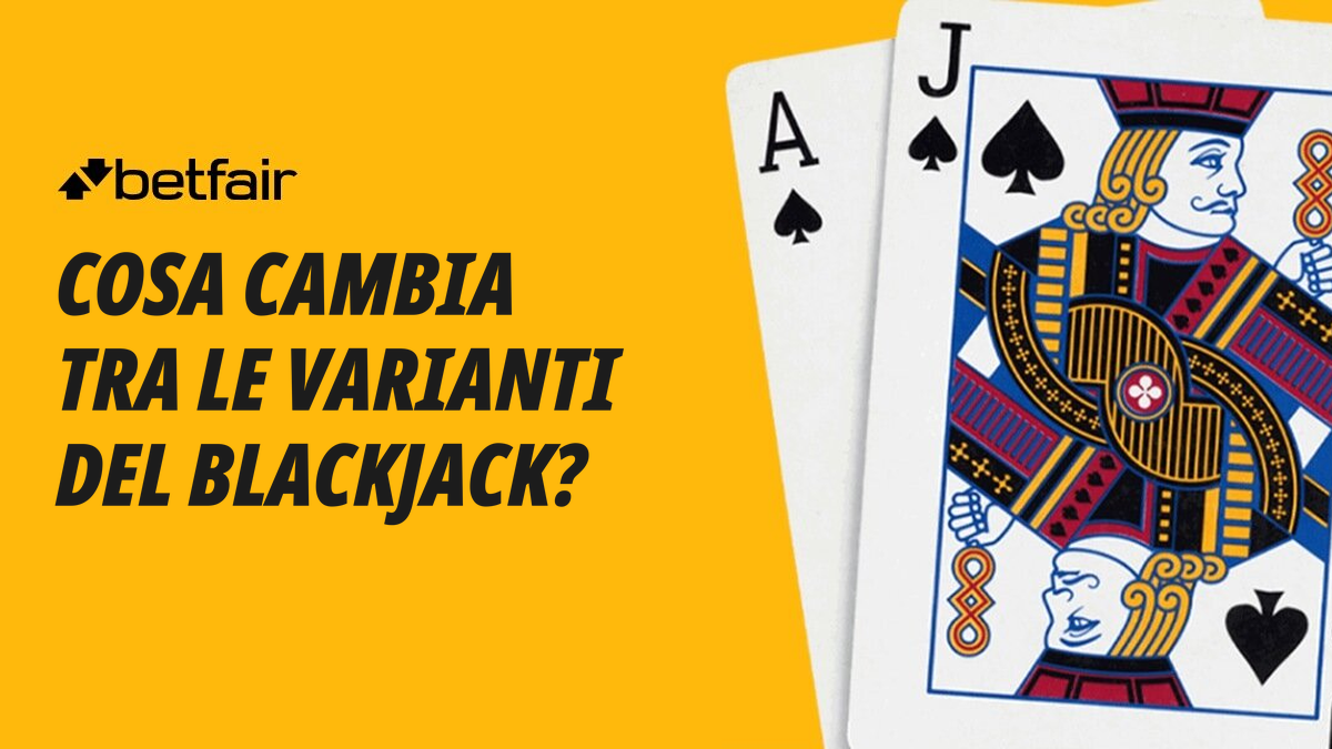 Blackjack Switch, Spanish 21 e Super Fun 21: cosa cambia davvero