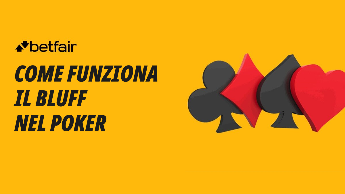 Il bluff nel poker: cos'è e come si fa
