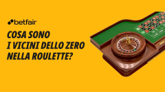 Vicini dello zero: cosa copre davvero la puntata più famosa della roulette